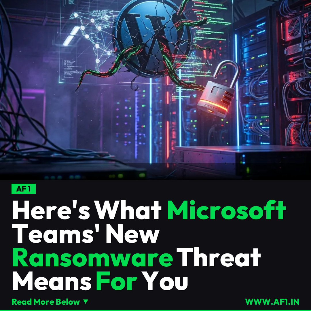 Here's What Microsoft Teams' New Ransomware Threat Means For You