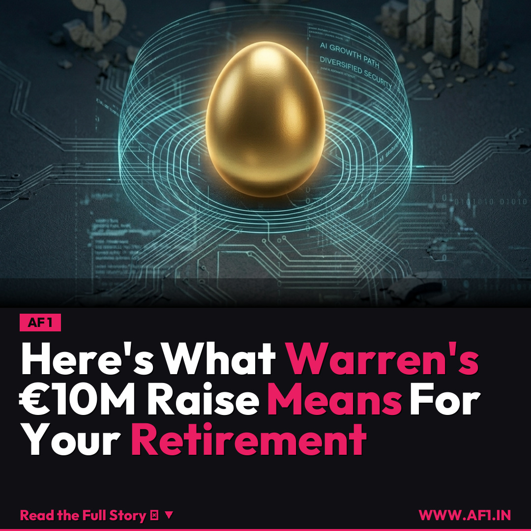 Here's What Warren's €10M Raise Means For Your Retirement