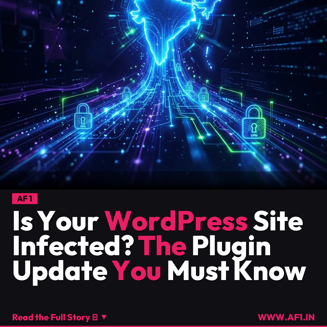 Is Your WordPress Site Infected? The Plugin Update You Must Know