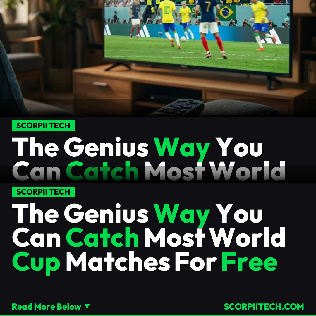 The Genius Way You Can Catch Most World Cup Matches For Free